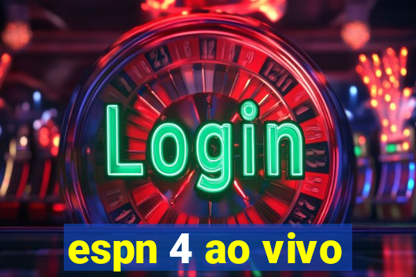 espn 4 ao vivo